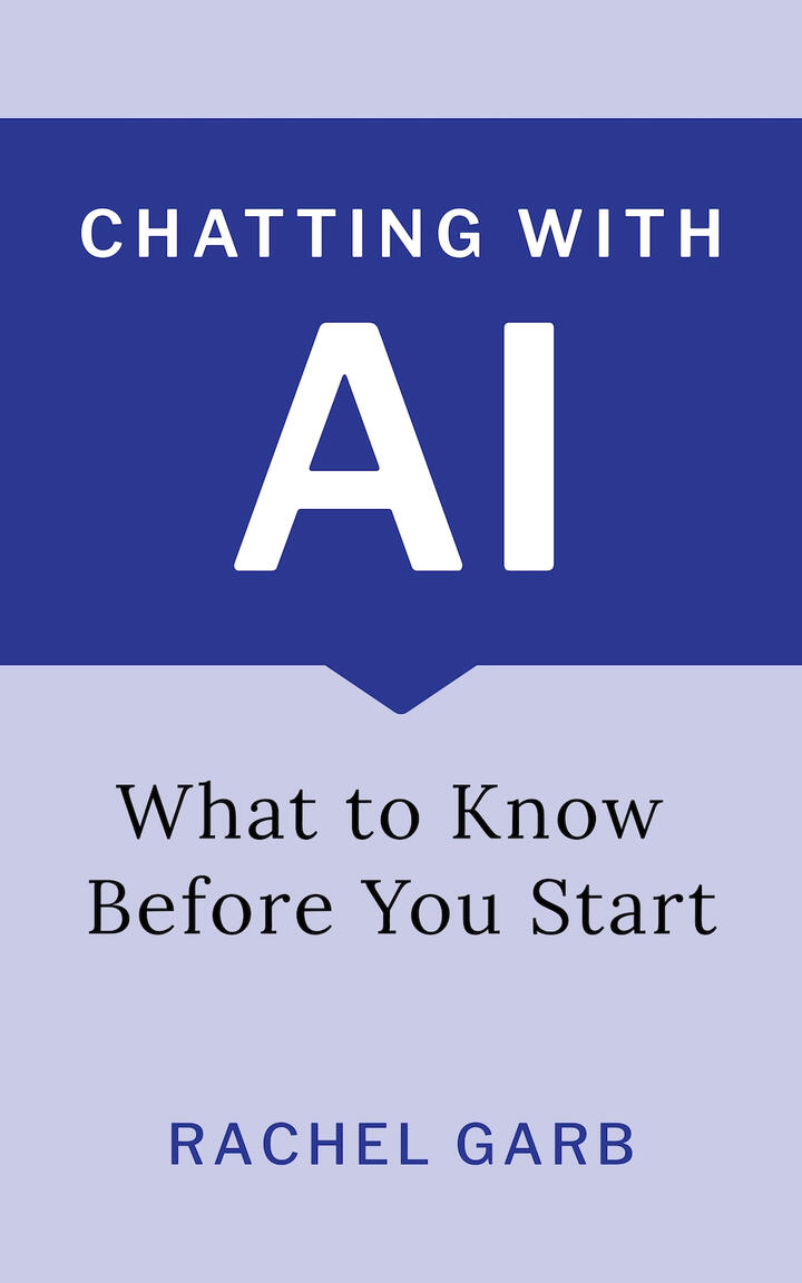 Cover of "Chatting with AI: What to Know Before You Start" by Rachel Garb